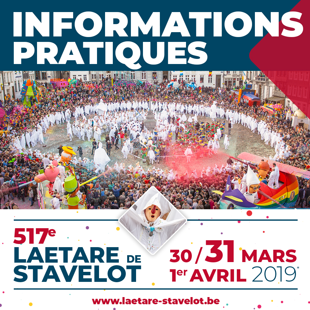 INFOS PRATIQUES 3 JOURS Du LAETARE 2019 Stavelot Capitale Du